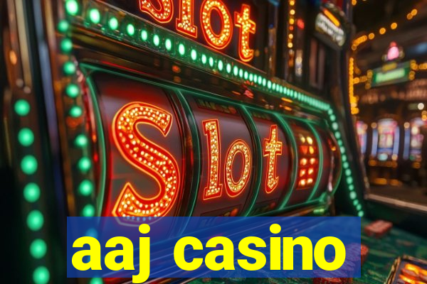 aaj casino