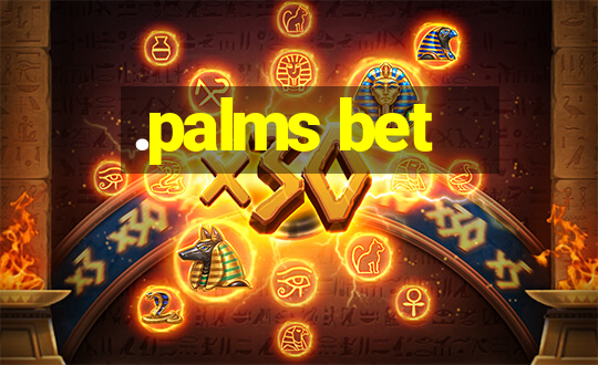 .palms bet