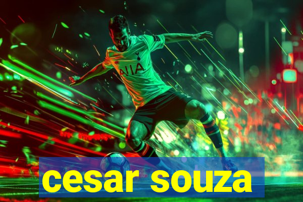 cesar souza