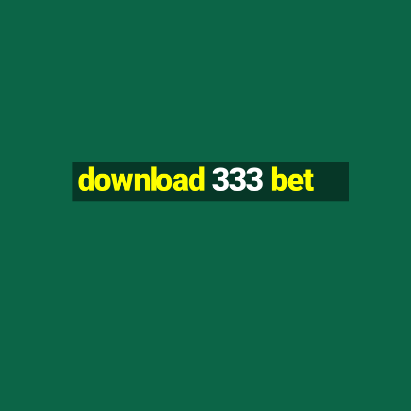 download 333 bet