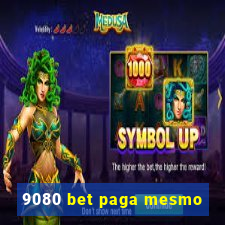 9080 bet paga mesmo