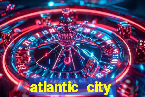 atlantic city resort and casino