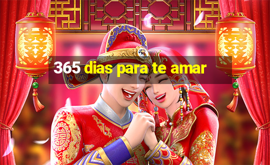 365 dias para te amar