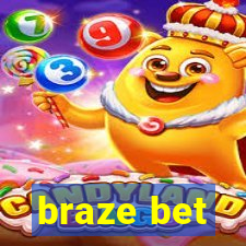 braze bet