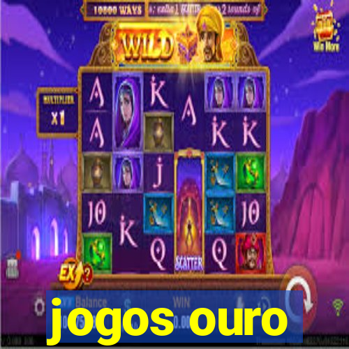 jogos ouro