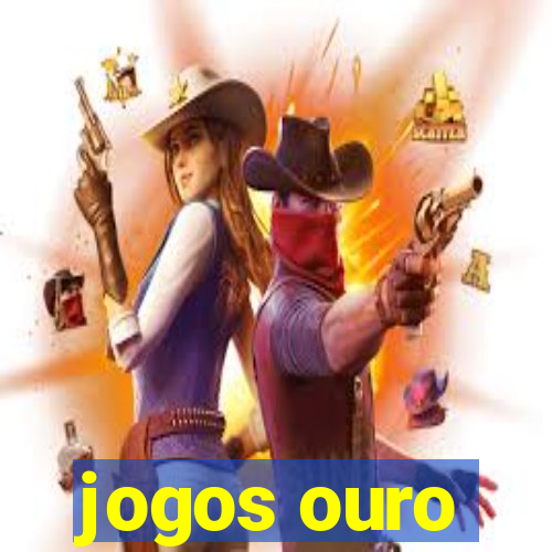 jogos ouro