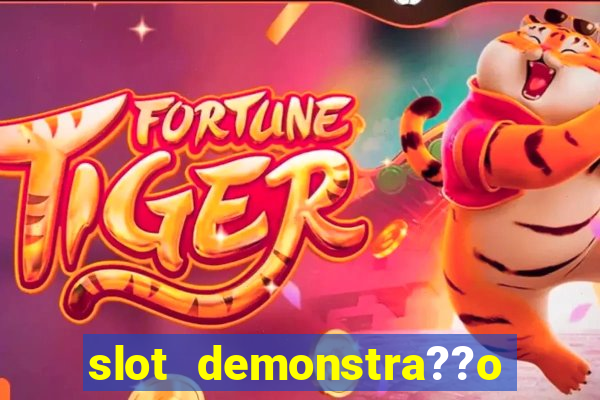 slot demonstra??o fortune tiger