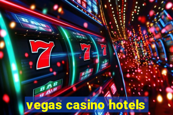 vegas casino hotels