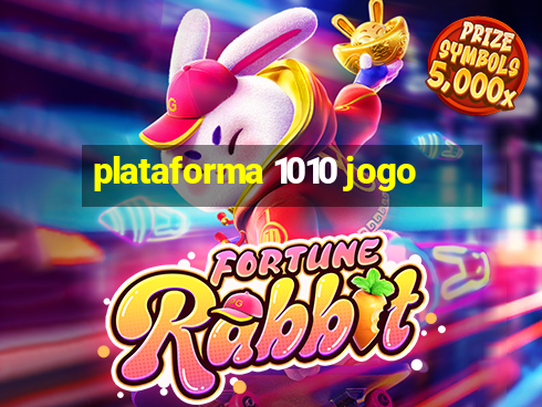 plataforma 1010 jogo