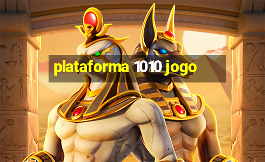 plataforma 1010 jogo