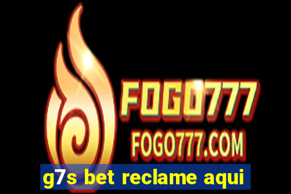 g7s bet reclame aqui