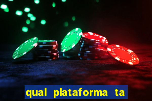 qual plataforma ta pagando mais