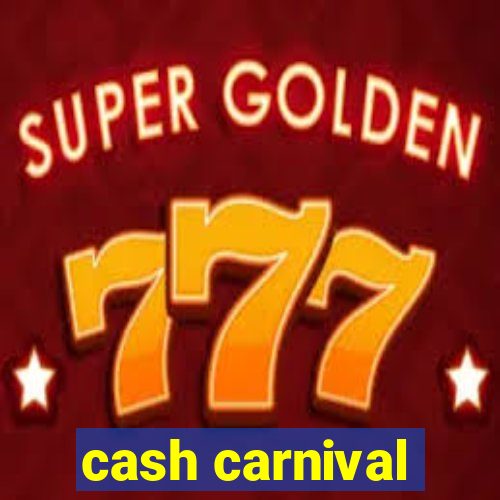 cash carnival