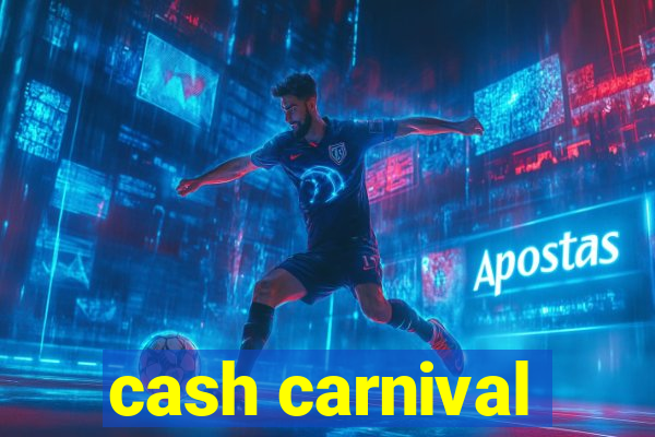 cash carnival