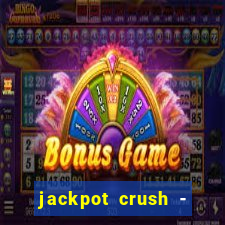 jackpot crush - slots games