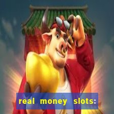 real money slots: spin & win