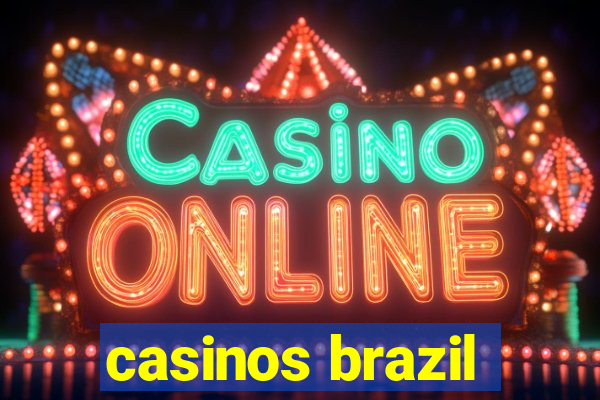 casinos brazil