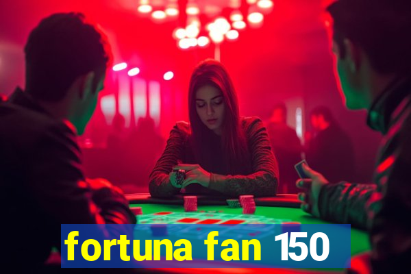 fortuna fan 150