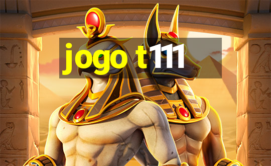 jogo t111