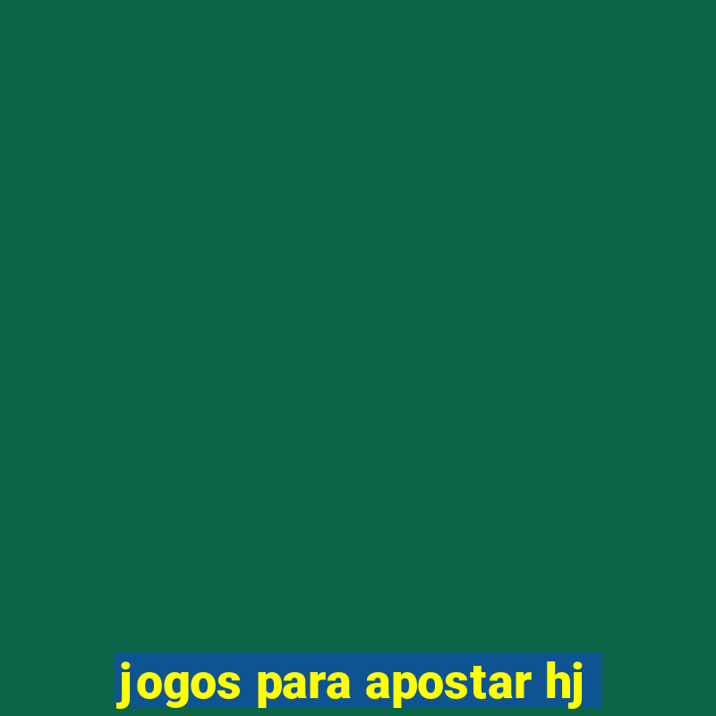 jogos para apostar hj