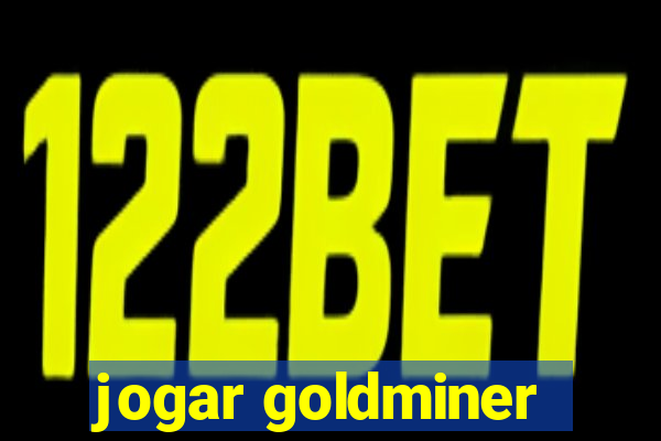 jogar goldminer