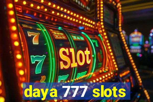 daya 777 slots