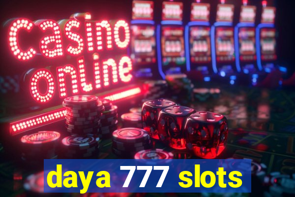 daya 777 slots