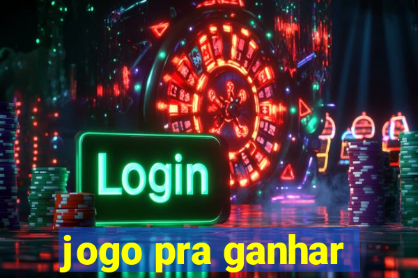 jogo pra ganhar