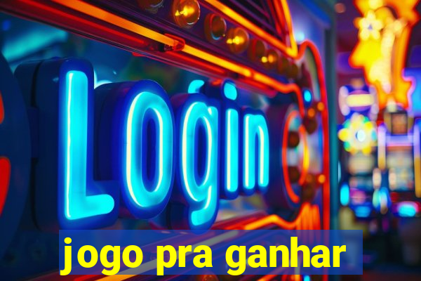 jogo pra ganhar