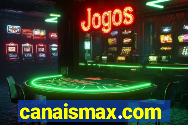 canaismax.com