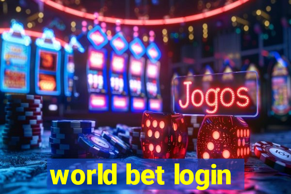 world bet login