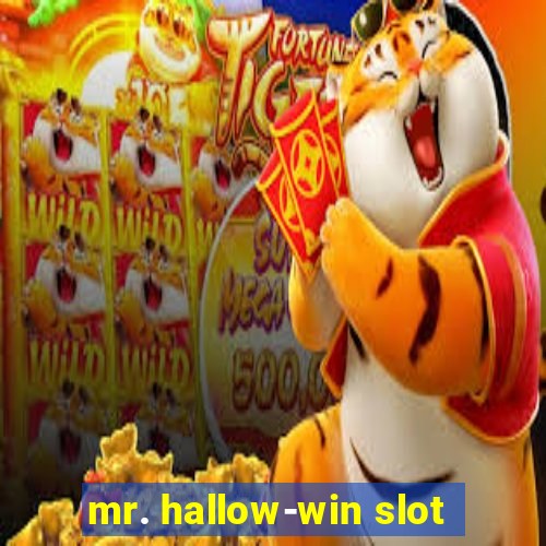 mr. hallow-win slot