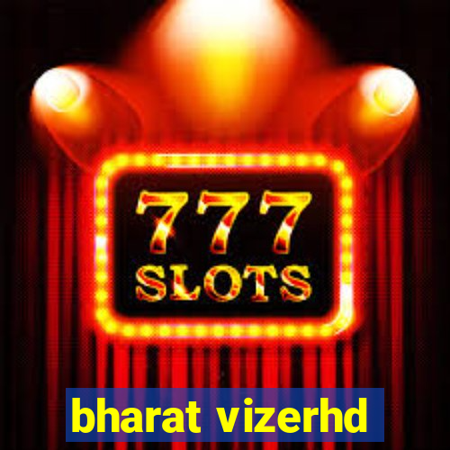 bharat vizerhd