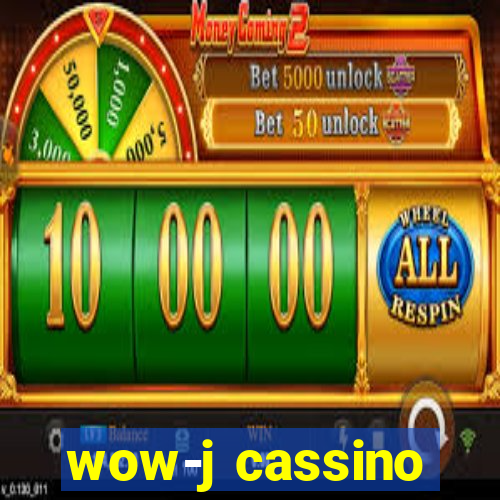 wow-j cassino