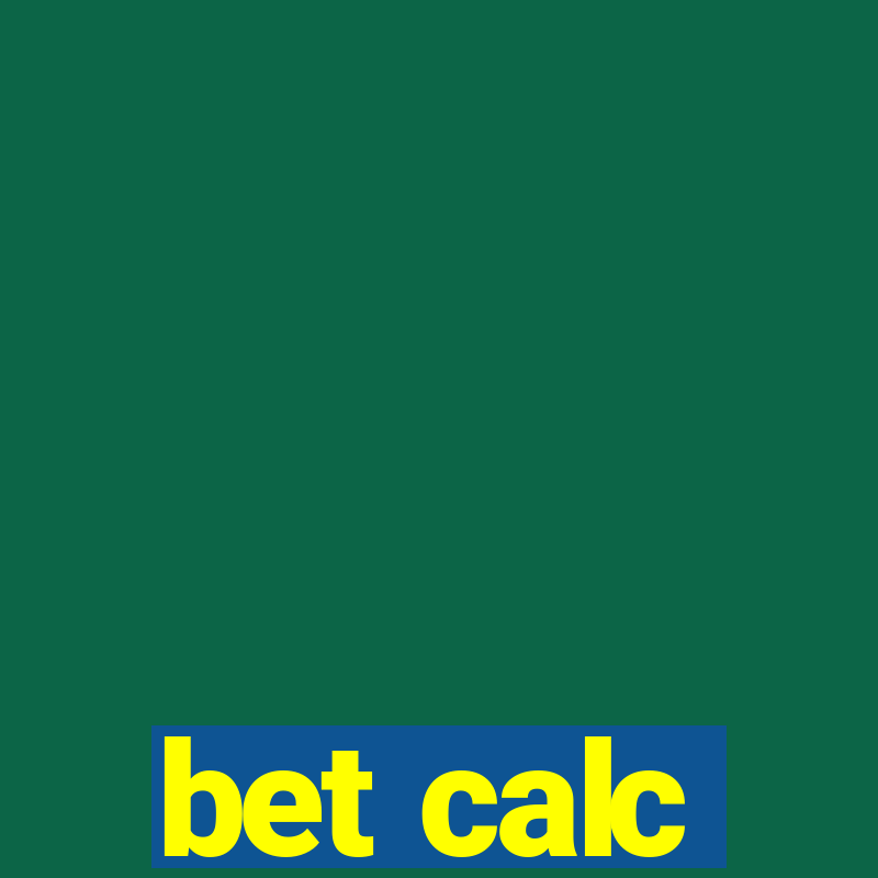 bet calc