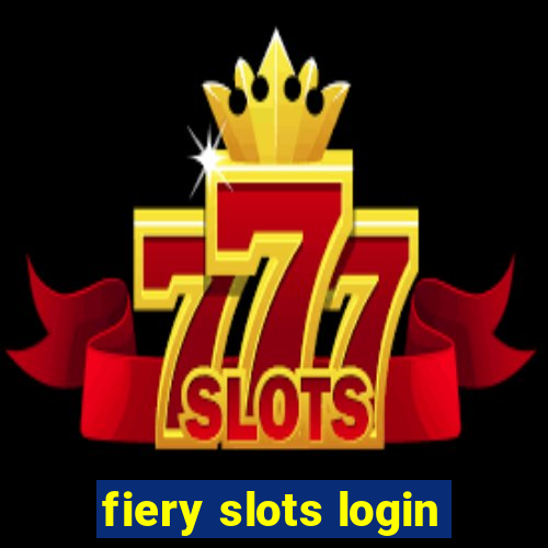 fiery slots login