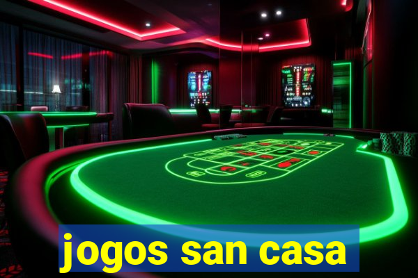 jogos san casa