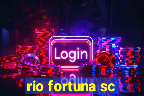 rio fortuna sc