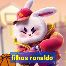 filhos ronaldo