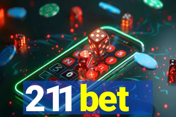 211 bet