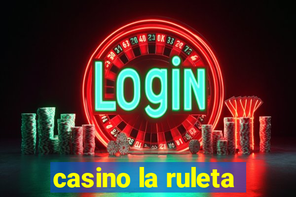 casino la ruleta