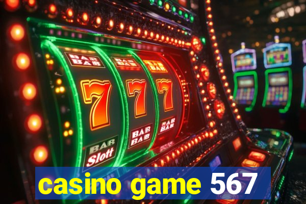 casino game 567