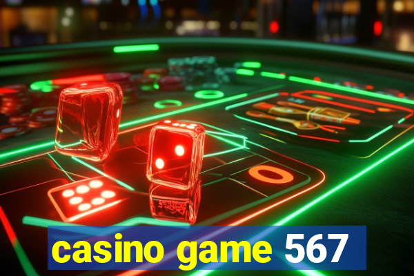 casino game 567