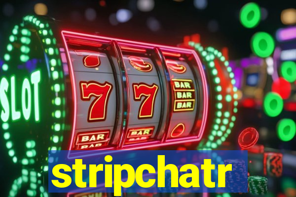 stripchatr