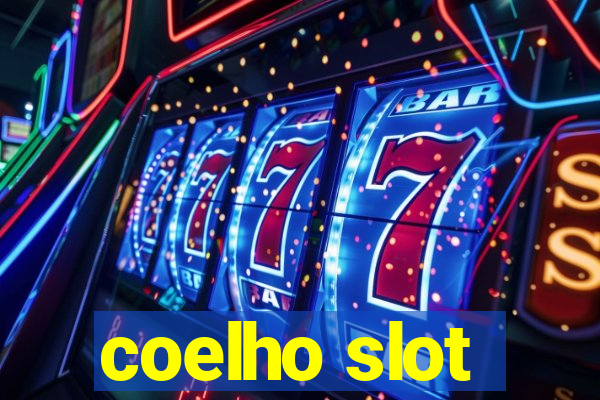 coelho slot