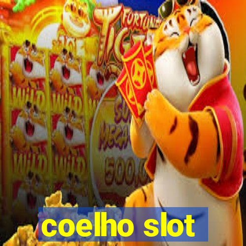 coelho slot