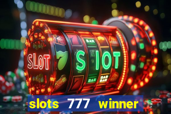 slots 777 winner como sacar