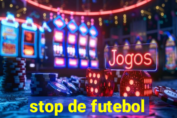 stop de futebol