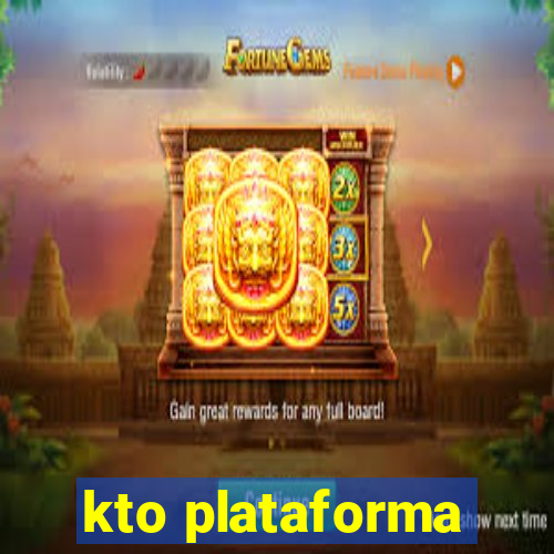 kto plataforma