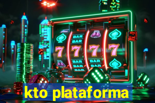 kto plataforma